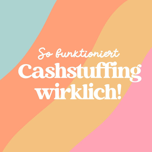 Die Umschlagmethode erklärt – So funktioniert Cashstuffing wirklich!